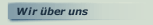 Wir &uuml;ber uns